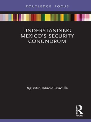 cover image of Understanding Mexico's Security Conundrum